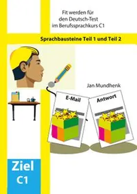 Mundhenk |  Fit werden für den Deutsch-Test für Berufssprachkurse C1: Sprachbausteine | Buch |  Sack Fachmedien