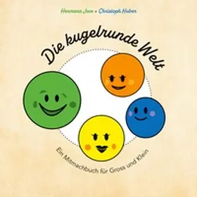 Joos / Huber |  Die kugelrunde Welt | Buch |  Sack Fachmedien