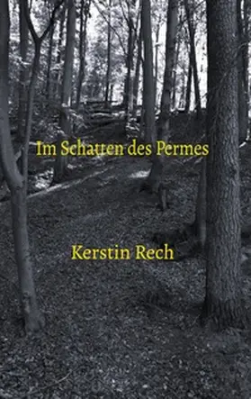 Rech |  Im Schatten des Permes | Buch |  Sack Fachmedien