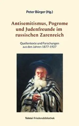 Bürger |  Antisemitismus, Pogrome und Judenfreunde im russischen Zarenreich | eBook | Sack Fachmedien