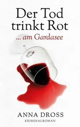 Dross |  Der Tod trinkt Rot | Buch |  Sack Fachmedien