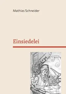 Schneider |  Einsiedelei | eBook | Sack Fachmedien
