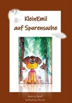 Graf / Winter |  KleinEmil auf Spurensuche | eBook | Sack Fachmedien