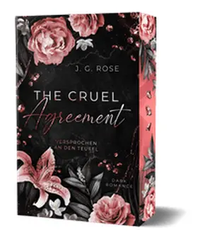 Rose |  The Cruel Agreement - Versprochen an den Teufel | Buch |  Sack Fachmedien