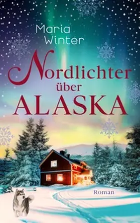 Winter |  Nordlichter über Alaska | Buch |  Sack Fachmedien