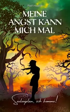 Haase |  Meine Angst kann mich mal | Buch |  Sack Fachmedien