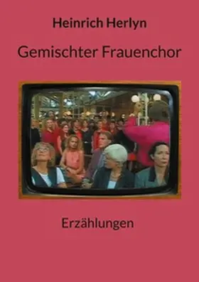 Herlyn |  Gemischter Frauenchor | Buch |  Sack Fachmedien