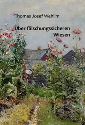 Wehlim |  Über fälschungssicheren Wiesen | Buch |  Sack Fachmedien