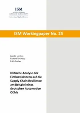 Lerche / Turinsky / Groher |  Kritische Analyse der Einflussfaktoren auf die Supply Chain Resilience am Beispiel eines deutschen Automotive OEMs | eBook | Sack Fachmedien