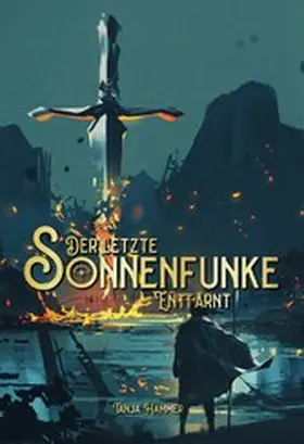 Hammer |  Der letzte Sonnenfunke | eBook | Sack Fachmedien