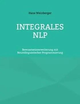 Weinberger |  Integrales NLP | eBook | Sack Fachmedien