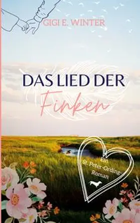 Winter |  Das Lied der Finken: Ein St. Peter-Ording Roman | Buch |  Sack Fachmedien