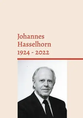 Hasselhorn | Johannes Hasselhorn 1924 - 2022 | Buch | 978-3-7597-2979-8 | www.sack.de