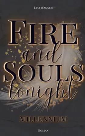 Wagner |  Fire and Souls tonight | Buch |  Sack Fachmedien