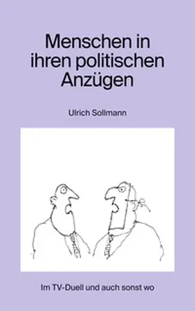 Sollmann |  Menschen in ihren politischen Anzügen | Buch |  Sack Fachmedien