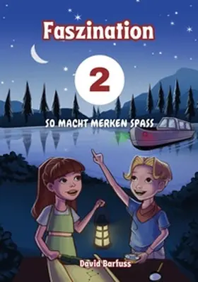 Barfuss |  Faszination Merken: So macht Merken Spass | Buch |  Sack Fachmedien