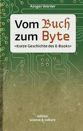 Warner |  Vom Buch zum Byte | Buch |  Sack Fachmedien