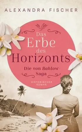 Fischer |  Das Erbe des Horizonts | Buch |  Sack Fachmedien