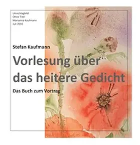 Kaufmann |  Vorlesung über das heitere Gedicht | Buch |  Sack Fachmedien