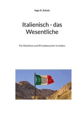 Schulz |  Italienisch - das Wesentliche | Buch |  Sack Fachmedien