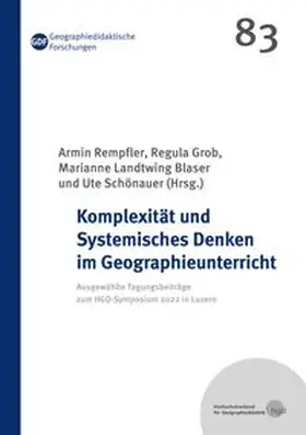Rempfler / Grob / Landtwing Blaser |  Komplexität und Systemisches Denken im Geographieunterricht | Buch |  Sack Fachmedien