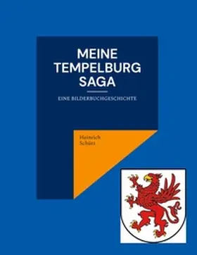Schütz |  Meine Tempelburg Saga | Buch |  Sack Fachmedien