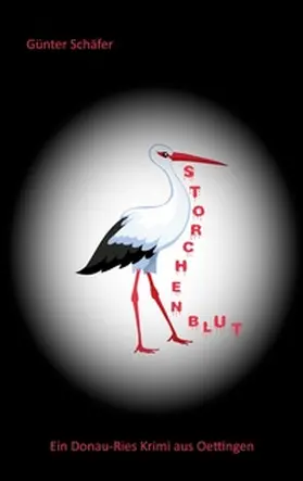 Schäfer |  Storchenblut | Buch |  Sack Fachmedien