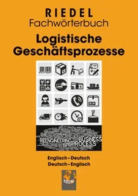 Riedel |  Logistische Geschäftsprozesse | Buch |  Sack Fachmedien