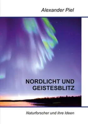 Piel |  Nordlicht und Geistesblitz | Buch |  Sack Fachmedien
