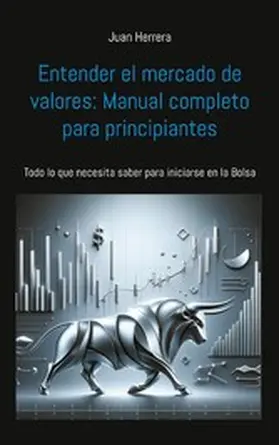 Herrera |  Entender el mercado de valores: Manual completo para principiantes | eBook | Sack Fachmedien