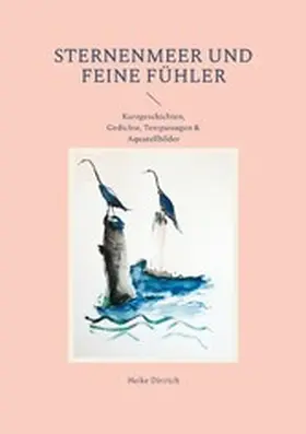 Dittrich |  Sternenmeer und feine Fühler | eBook | Sack Fachmedien