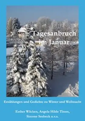 Wäcken / Timm / Seebeck |  Tagesanbruch im Januar | eBook | Sack Fachmedien