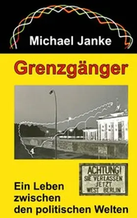Janke |  Grenzgänger | eBook | Sack Fachmedien