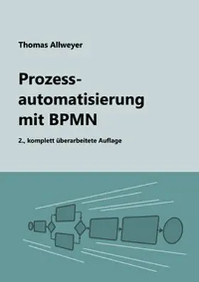 Allweyer |  Prozessautomatisierung mit BPMN | Buch |  Sack Fachmedien