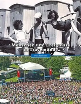 Fechner |  Menschen und Ereignisse in Travemünde | eBook | Sack Fachmedien