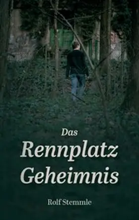 Stemmle |  Das Rennplatz-Geheimnis | eBook | Sack Fachmedien