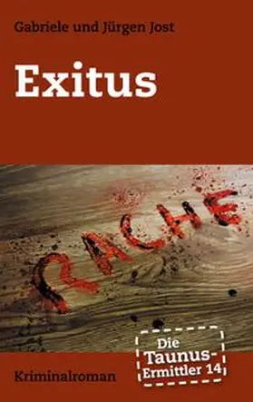 Jost |  Die Taunus-Ermittler Band 14 Exitus | Buch |  Sack Fachmedien