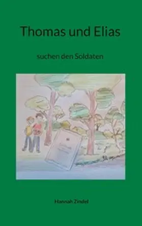 Zindel |  Thomas und Elias | eBook | Sack Fachmedien