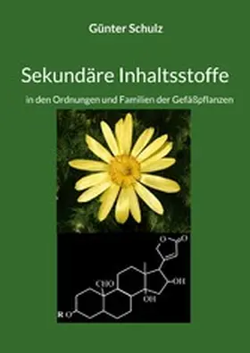 Schulz |  Sekundäre Inhaltsstoffe | eBook | Sack Fachmedien