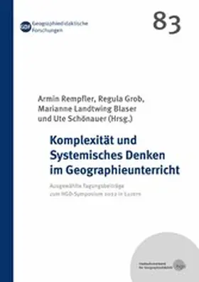 Rempfler / Grob / Landtwing Blaser |  Komplexität und Systemisches Denken im Geographieunterricht | eBook | Sack Fachmedien