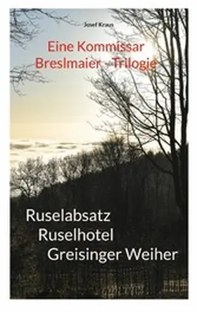 Kraus |  Kommissar Breslmaier - Trilogie | eBook | Sack Fachmedien