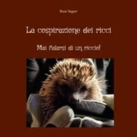 Sagner |  La cospirazione dei ricci | eBook | Sack Fachmedien