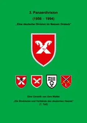 Walter |  Die 3. Panzerdivision - Eine Division im nassen Dreieck" | Buch |  Sack Fachmedien