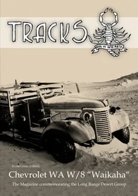 Down / O'Carroll / Gross |  LRDG - TRACKS - Chevrolet WA W/8 Waikaha | Buch |  Sack Fachmedien