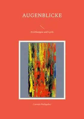 Rathgeber |  Augenblicke | Buch |  Sack Fachmedien