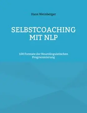 Weinberger |  Selbstcoaching mit NLP | eBook | Sack Fachmedien