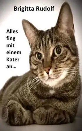 Rudolf | Alles fing mit einem Kater an | Buch | 978-3-7597-5824-8 | www.sack.de