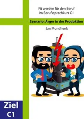 Mundhenk |  Szenario: Ärger in der Produktion | Buch |  Sack Fachmedien