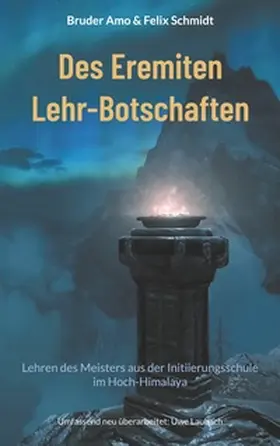 Amo / Schmidt / Laubach |  Des Eremiten Lehr-Botschaften | Buch |  Sack Fachmedien