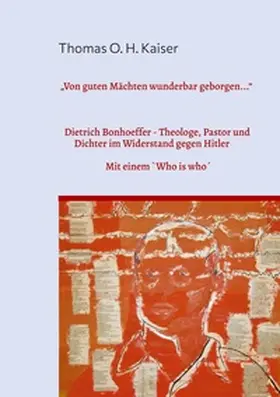 Kaiser |  "Von guten Mächten wunderbar geborgen..." | Buch |  Sack Fachmedien